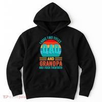 I Have Two Titles Dad And Grandpa I Rock Them Both Sunset Hoodie thumb 0