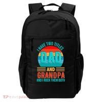 I Have Two Titles Dad And Grandpa I Rock Them Both Sunset Backpack thumb 0