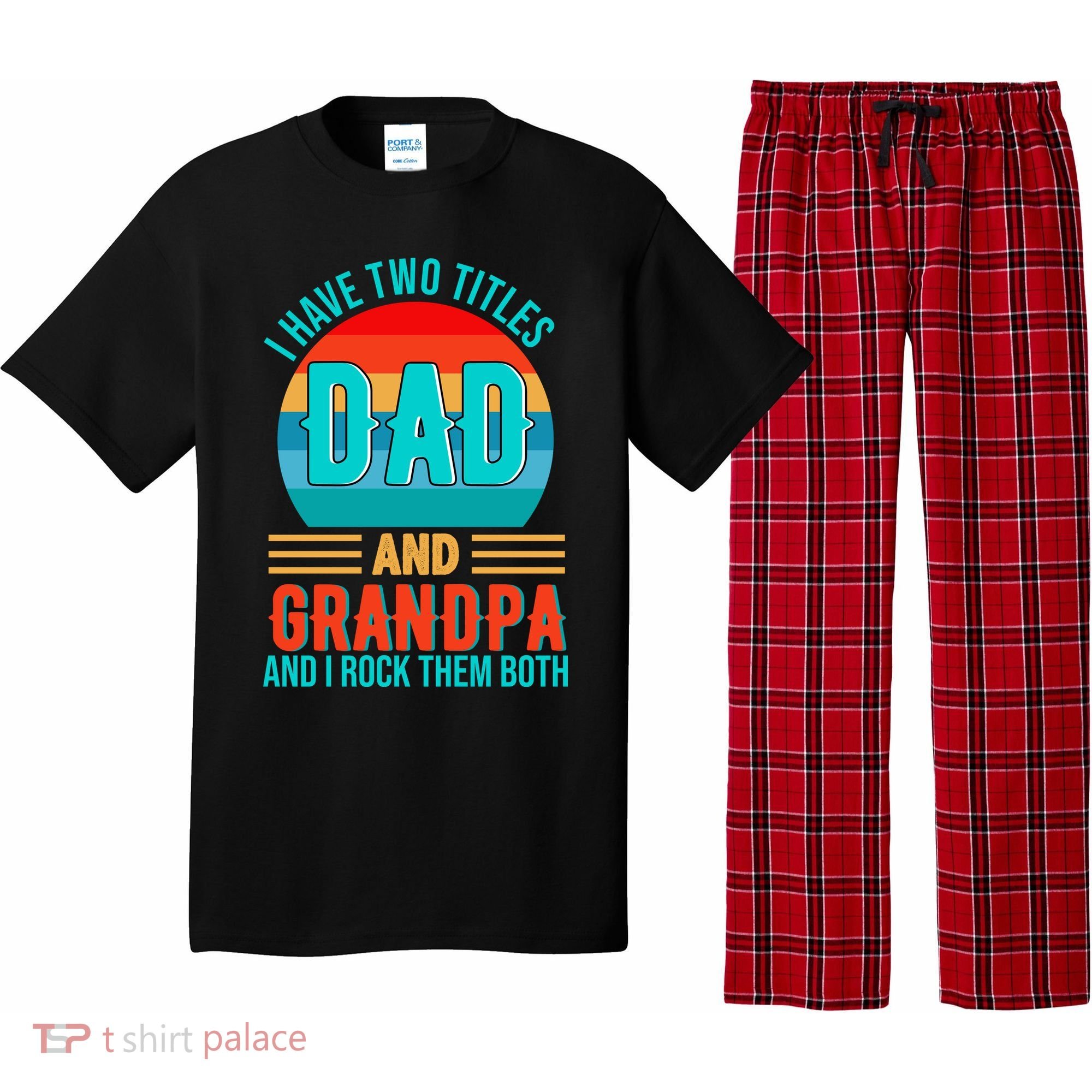 I Have Two Titles Dad And Grandpa I Rock Them Both Sunset Pajama Set