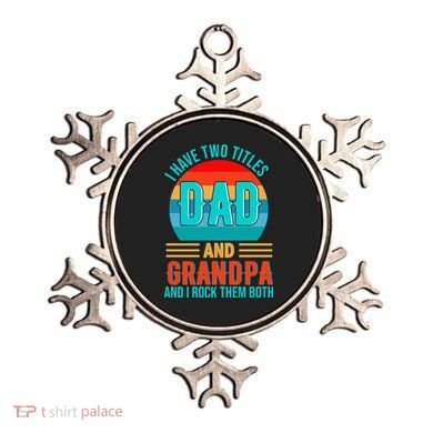 I Have Two Titles Dad And Grandpa I Rock Them Both Sunset Ornament