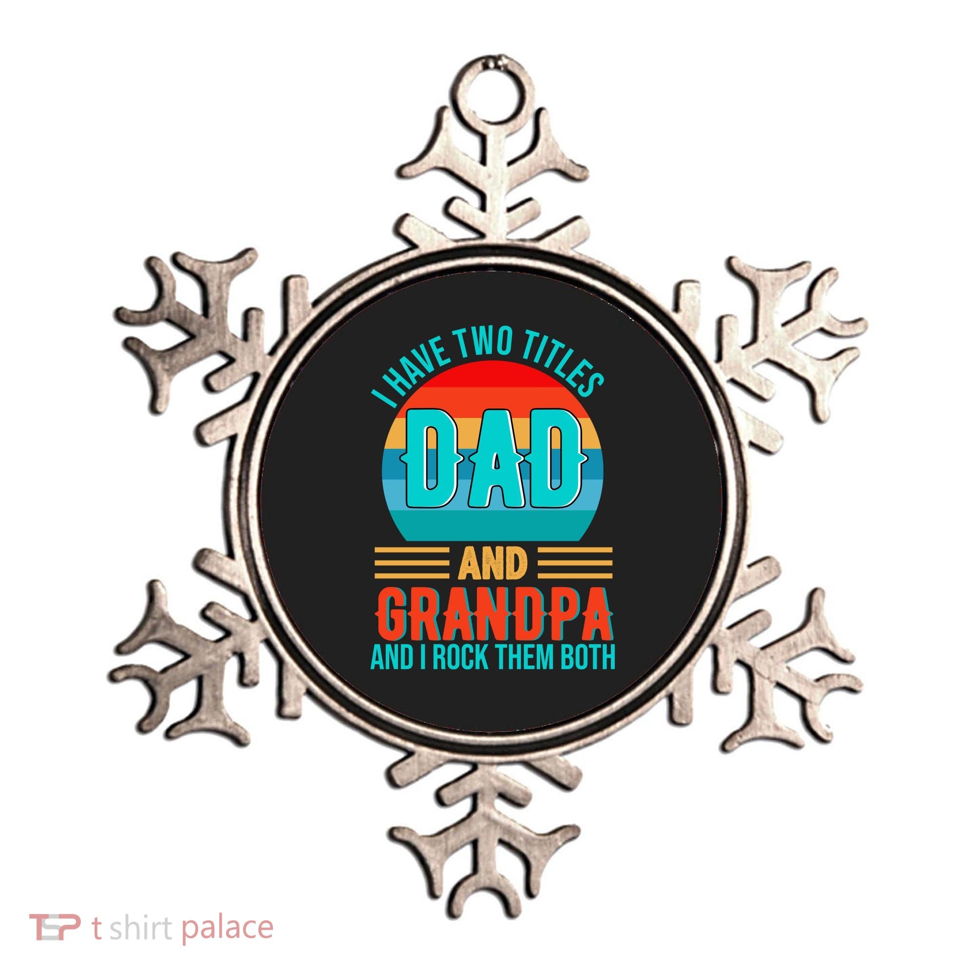 I Have Two Titles Dad And Grandpa I Rock Them Both Sunset Ornament