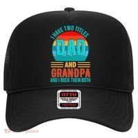 I Have Two Titles Dad And Grandpa I Rock Them Both Sunset Hat thumb 0