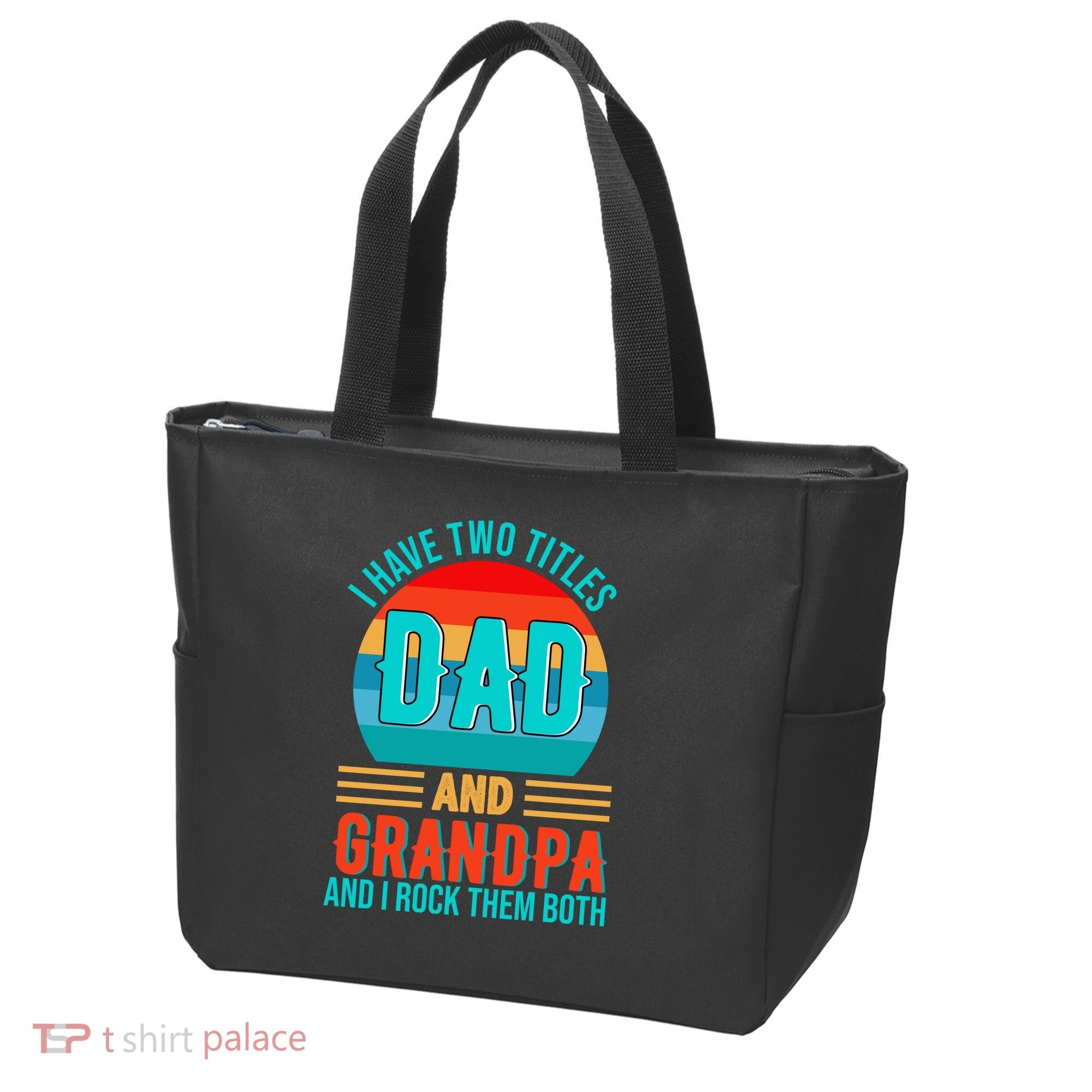 I Have Two Titles Dad And Grandpa I Rock Them Both Sunset Tote Bag