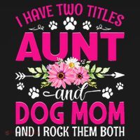 I Have Two Titles Aunt And Dog Mom Flower Mothers Day Women's Tank Top thumb 5