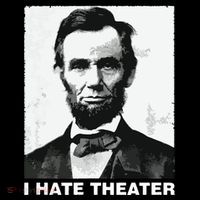 I Hate Theater Abraham Abe Lincoln Funny President Meme Coffee Mug thumb 5