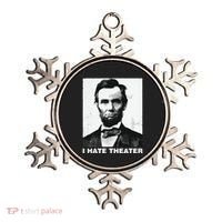 I Hate Theater Abraham Abe Lincoln Funny President Meme Ornament thumb 0