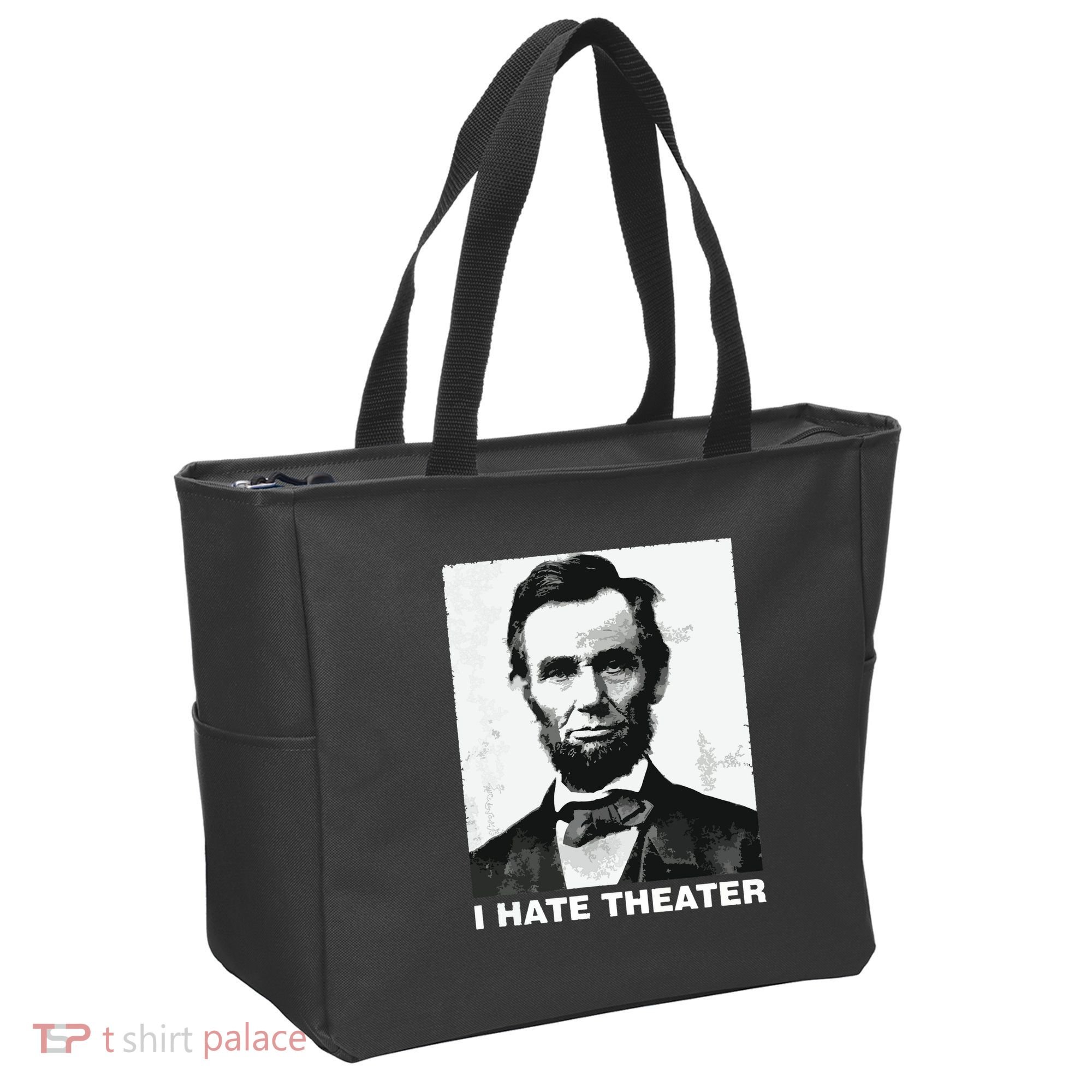 I Hate Theater Abraham Abe Lincoln Funny President Meme Tote Bag