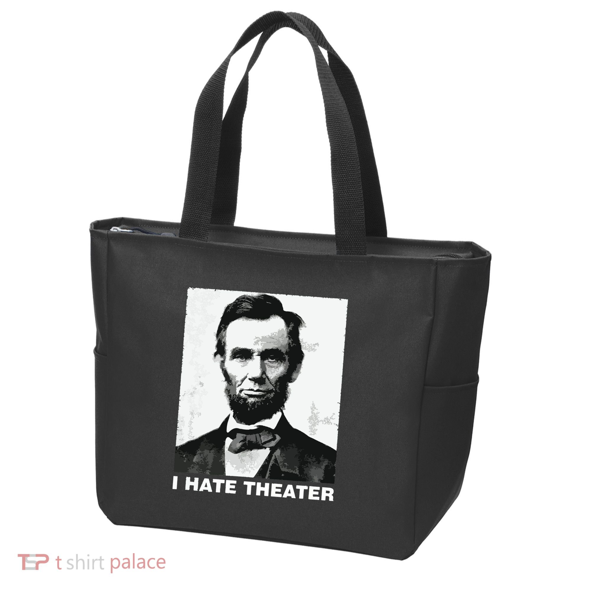 I Hate Theater Abraham Abe Lincoln Funny President Meme Tote Bag