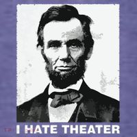 I Hate Theater Abraham Abe Lincoln Funny President Meme Women's T-Shirt thumb 6