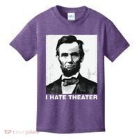 I Hate Theater Abraham Abe Lincoln Funny President Meme Kids T-Shirt thumb 0