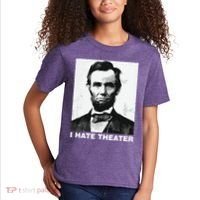 I Hate Theater Abraham Abe Lincoln Funny President Meme Kids T-Shirt thumb 2