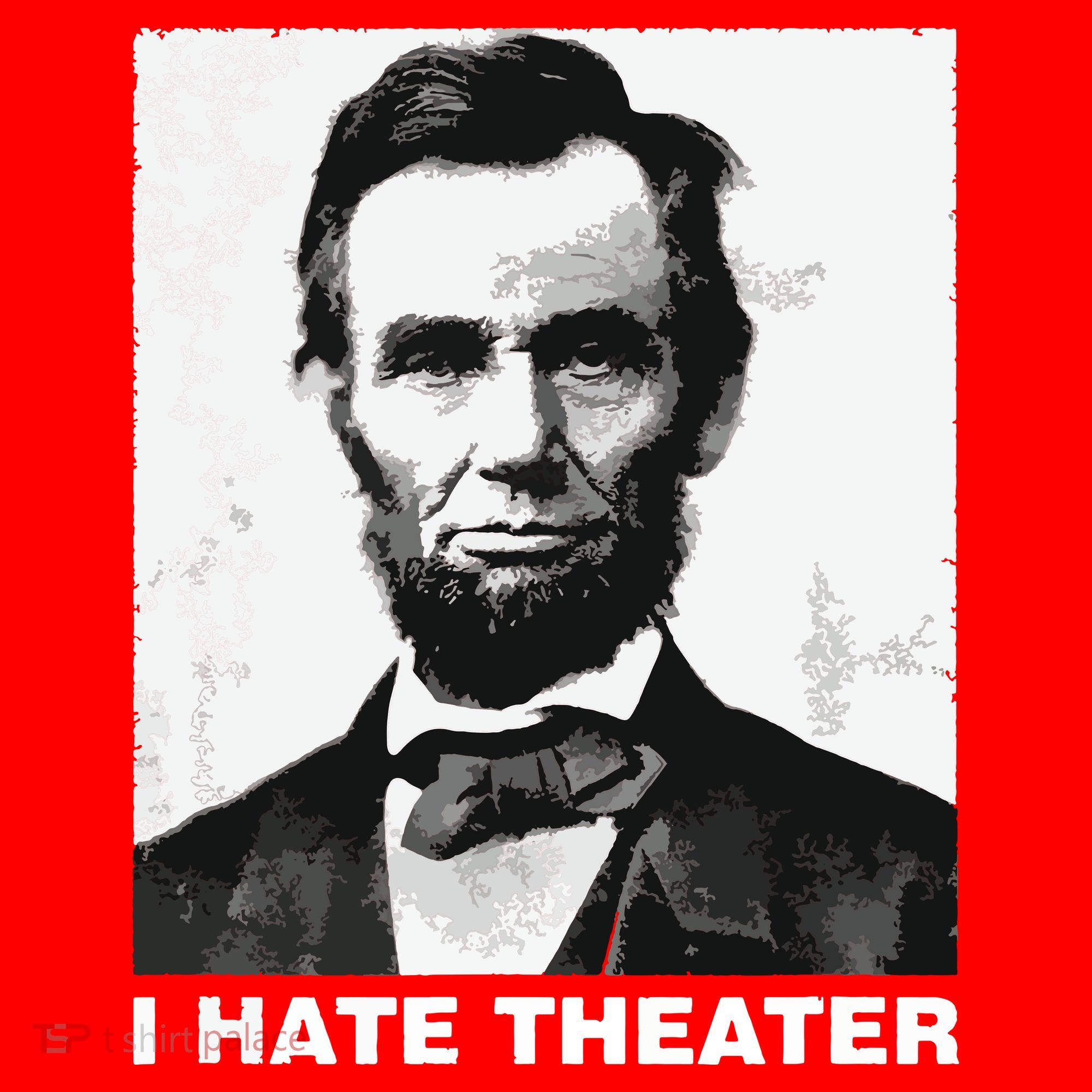 I Hate Theater Abraham Abe Lincoln Funny President Meme Santa Hat