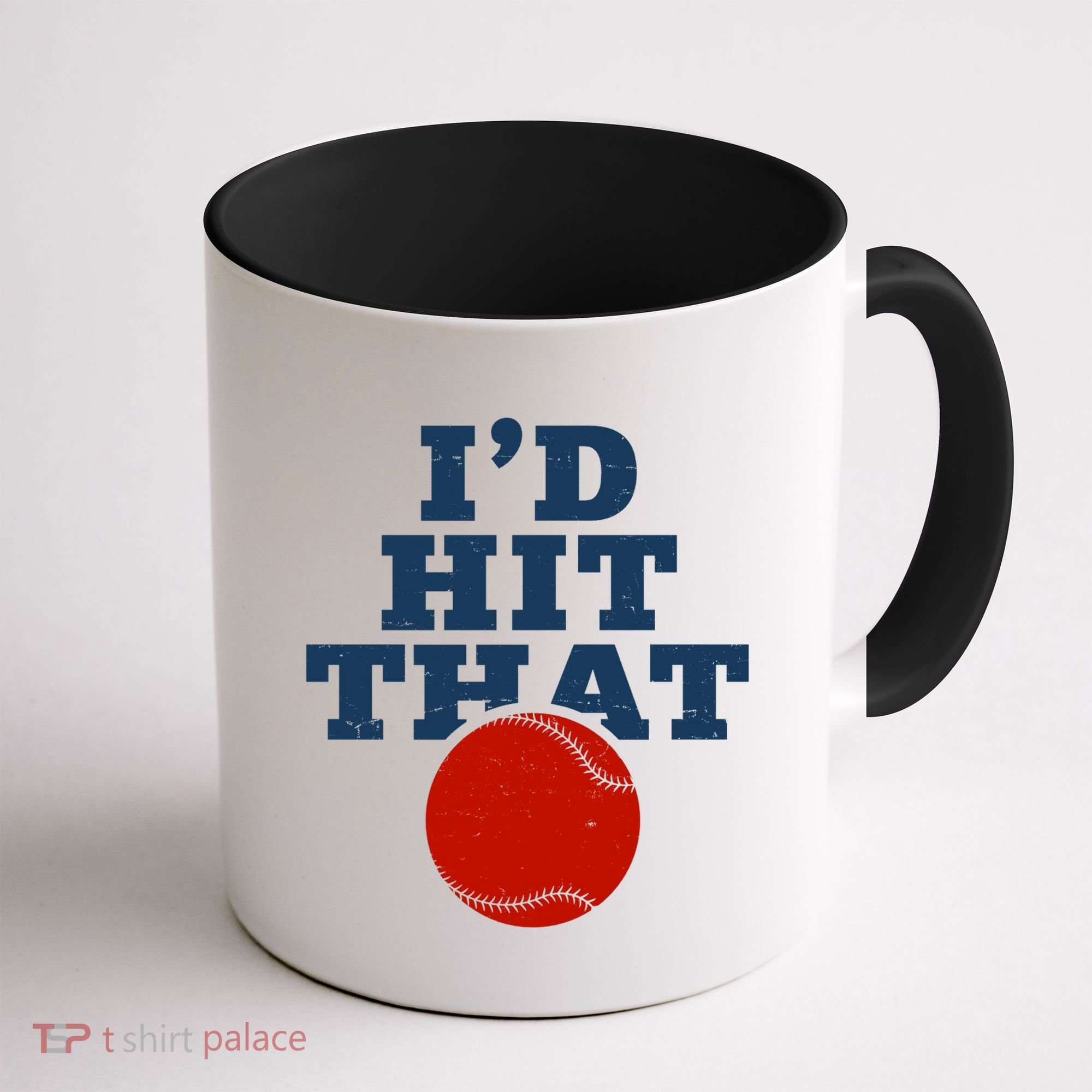 I'd Hit That Baseball Lover Funny Coffee Mug