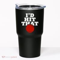 I'd Hit That Baseball Lover Funny Tumbler thumb 0