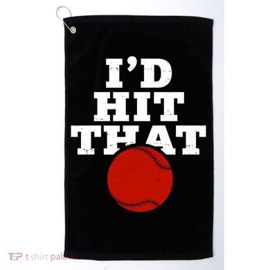 I'd Hit That Baseball Lover Funny Golf Towel