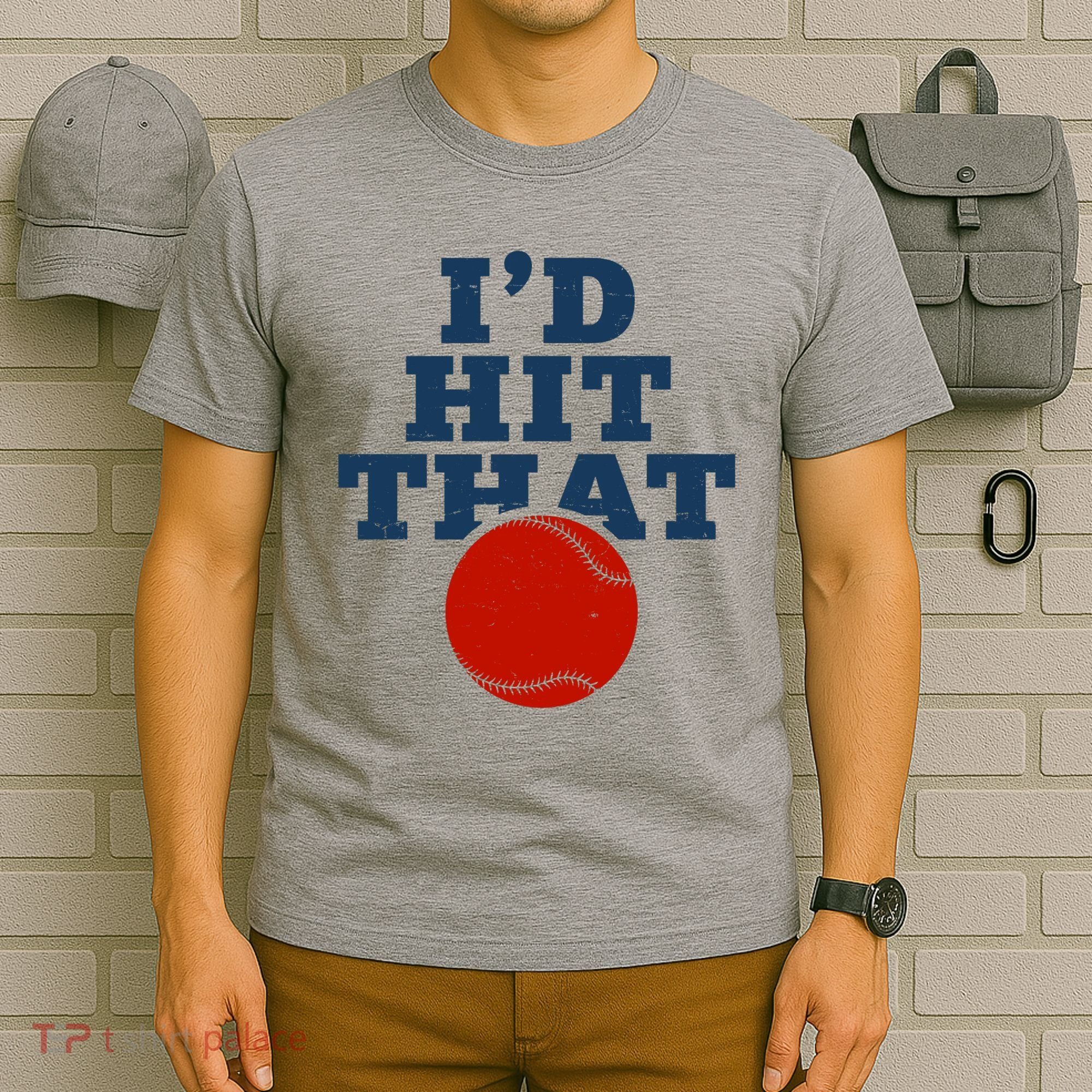 I'd Hit That Baseball Lover Funny T-Shirt