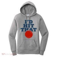 I'd Hit That Baseball Lover Funny Women's Hoodie thumb 0
