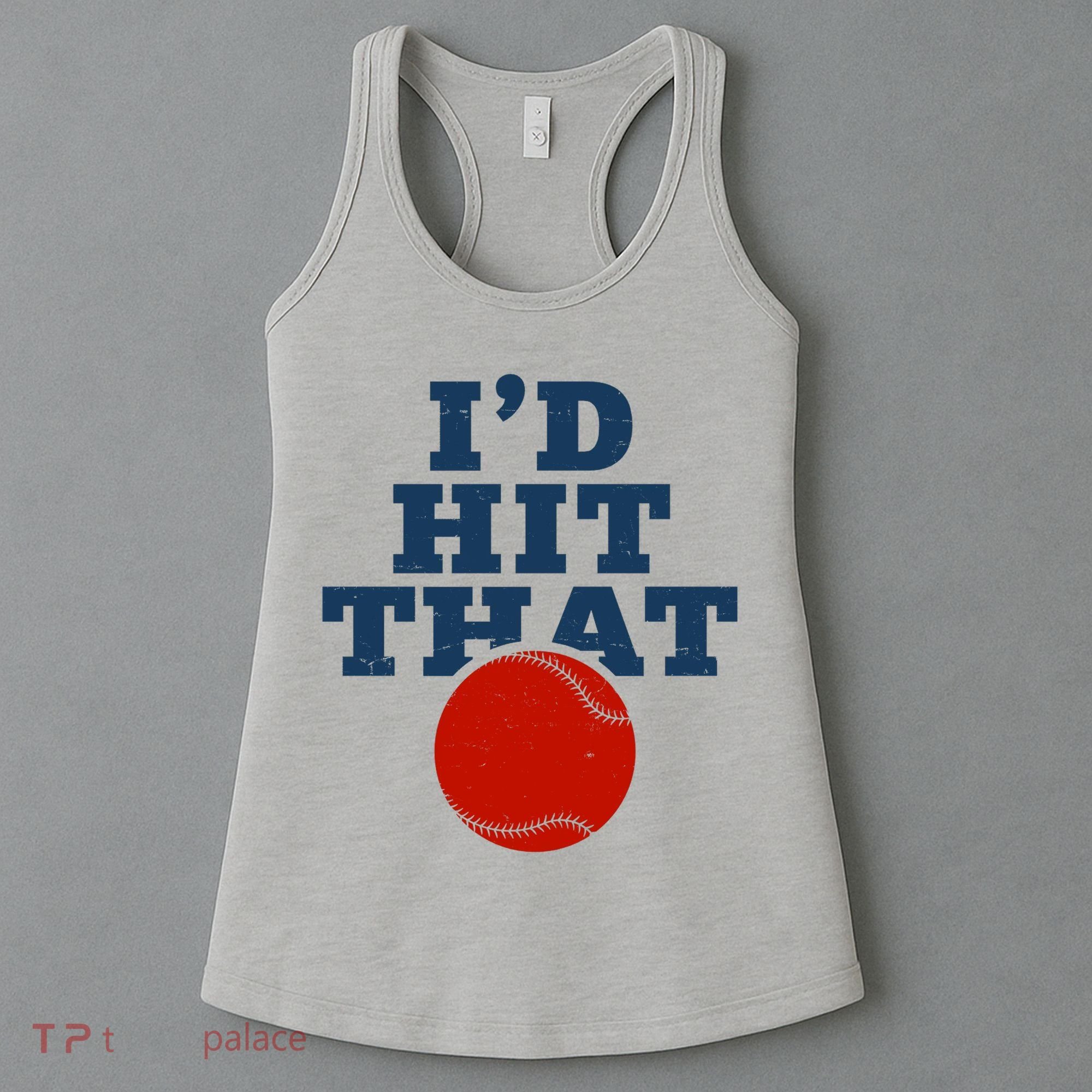 I'd Hit That Baseball Lover Funny Women's Tank Top