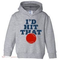 I'd Hit That Baseball Lover Funny Toddler Hoodie thumb 0