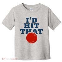 I'd Hit That Baseball Lover Funny Toddler T-Shirt thumb 0