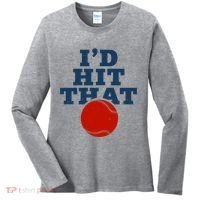 I'd Hit That Baseball Lover Funny Women's Long Sleeve Shirt thumb 0