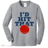I'd Hit That Baseball Lover Funny Kids Long Sleeve Shirt thumb 0