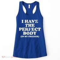I Have The Perfect Body In My Freezer Funny Women's Tank Top thumb 0