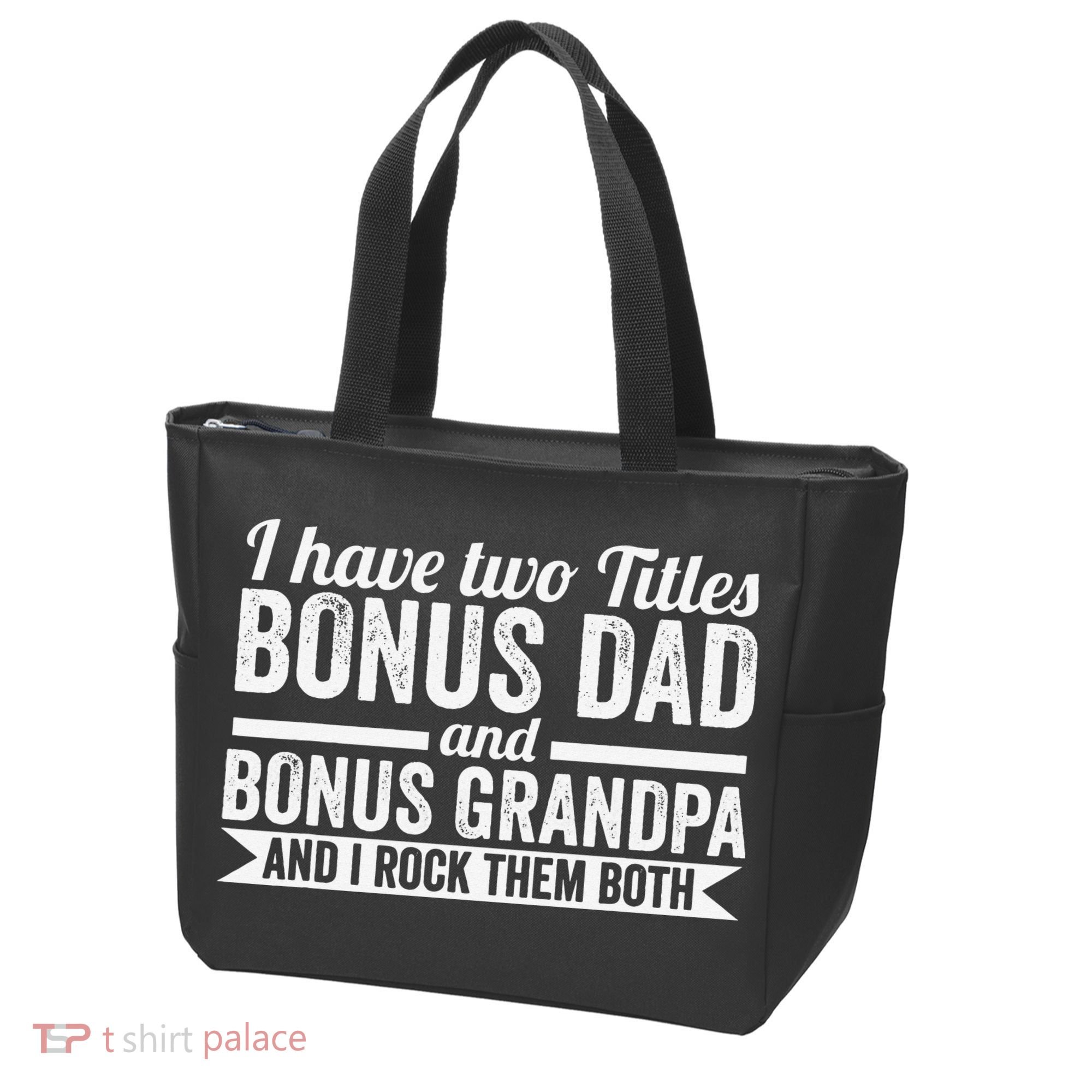 I have titles bonus dad bonus grandpa step grandpa Tote Bag
