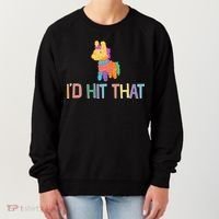 I'd Hit That Pinata Funny Women's Sweatshirt thumb 0