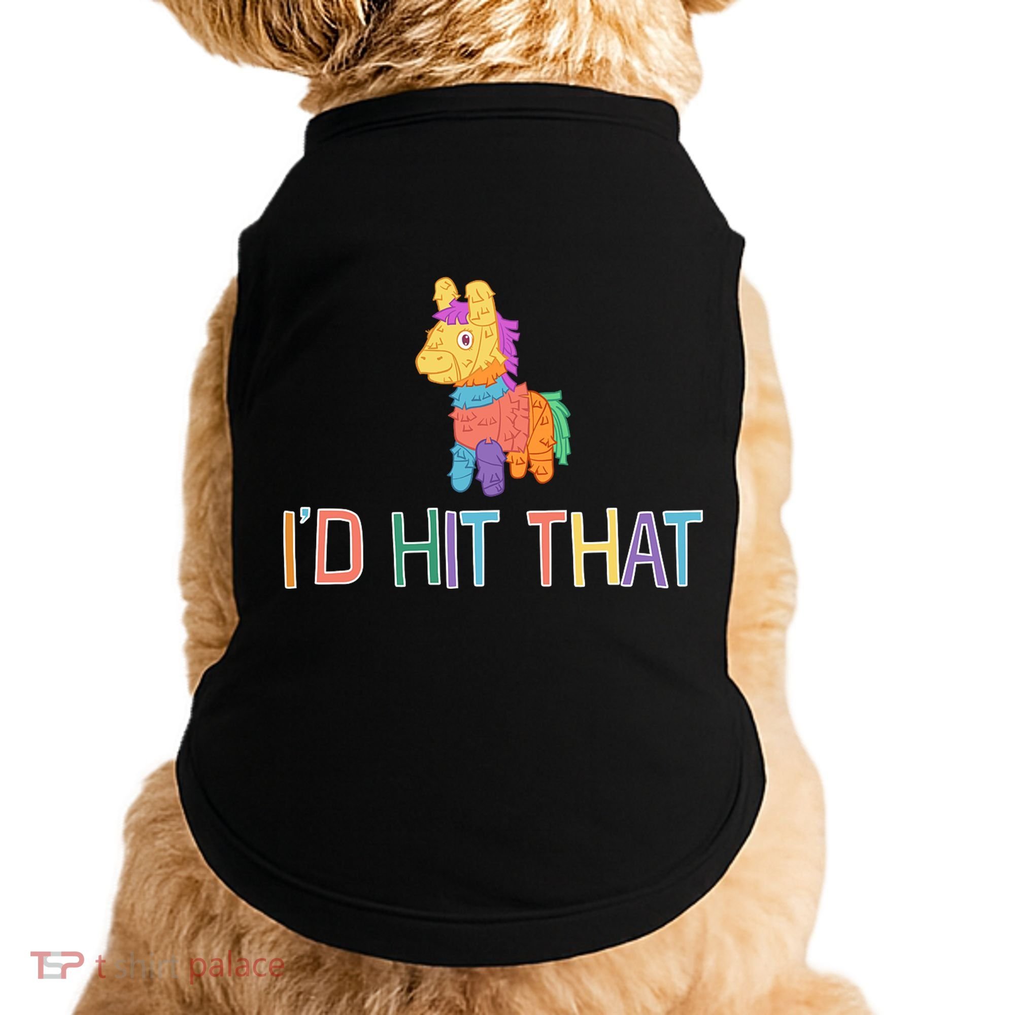 I'd Hit That Pinata Funny Doggie Tank