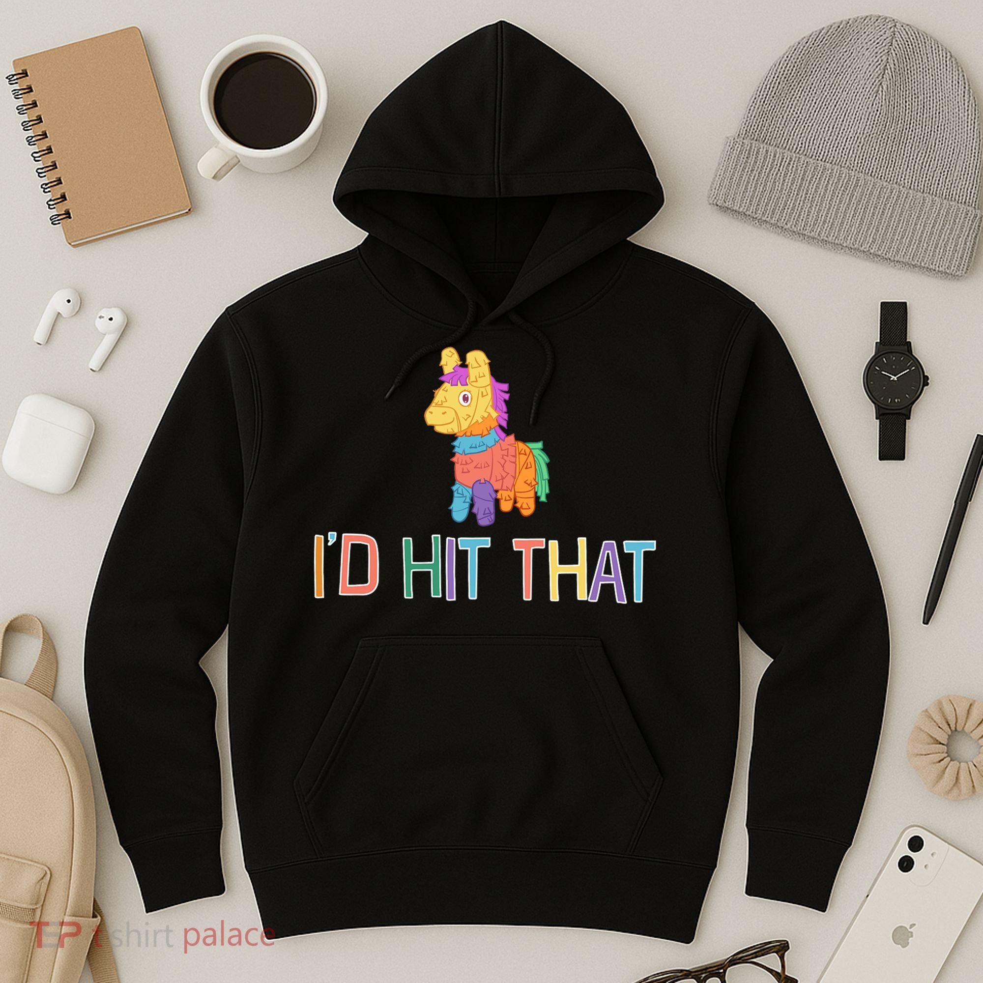 I'd Hit That Pinata Funny Hoodie