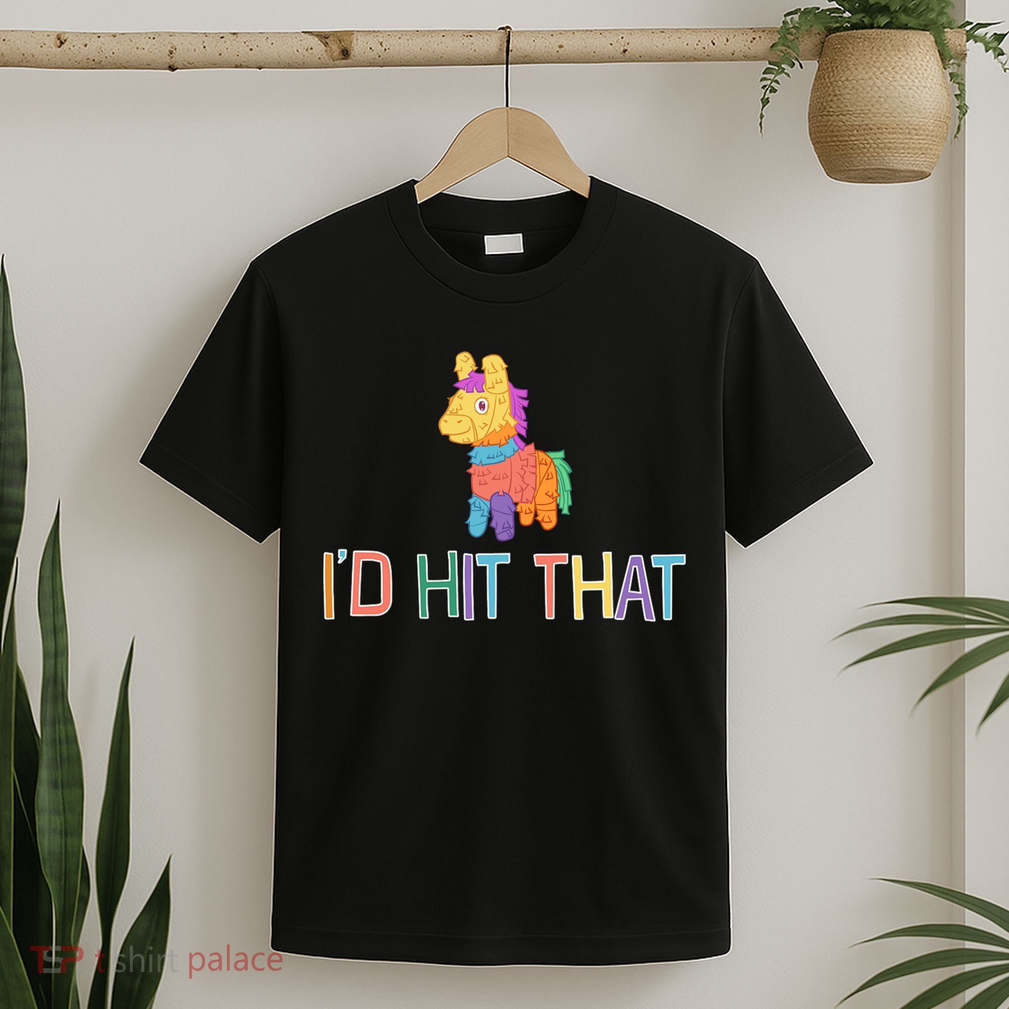I'd Hit That Pinata Funny T-Shirt