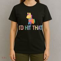 I'd Hit That Pinata Funny T-Shirt thumb 4