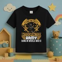 I Had The First Integrated Army Band In World War II Toddler T-Shirt thumb 3
