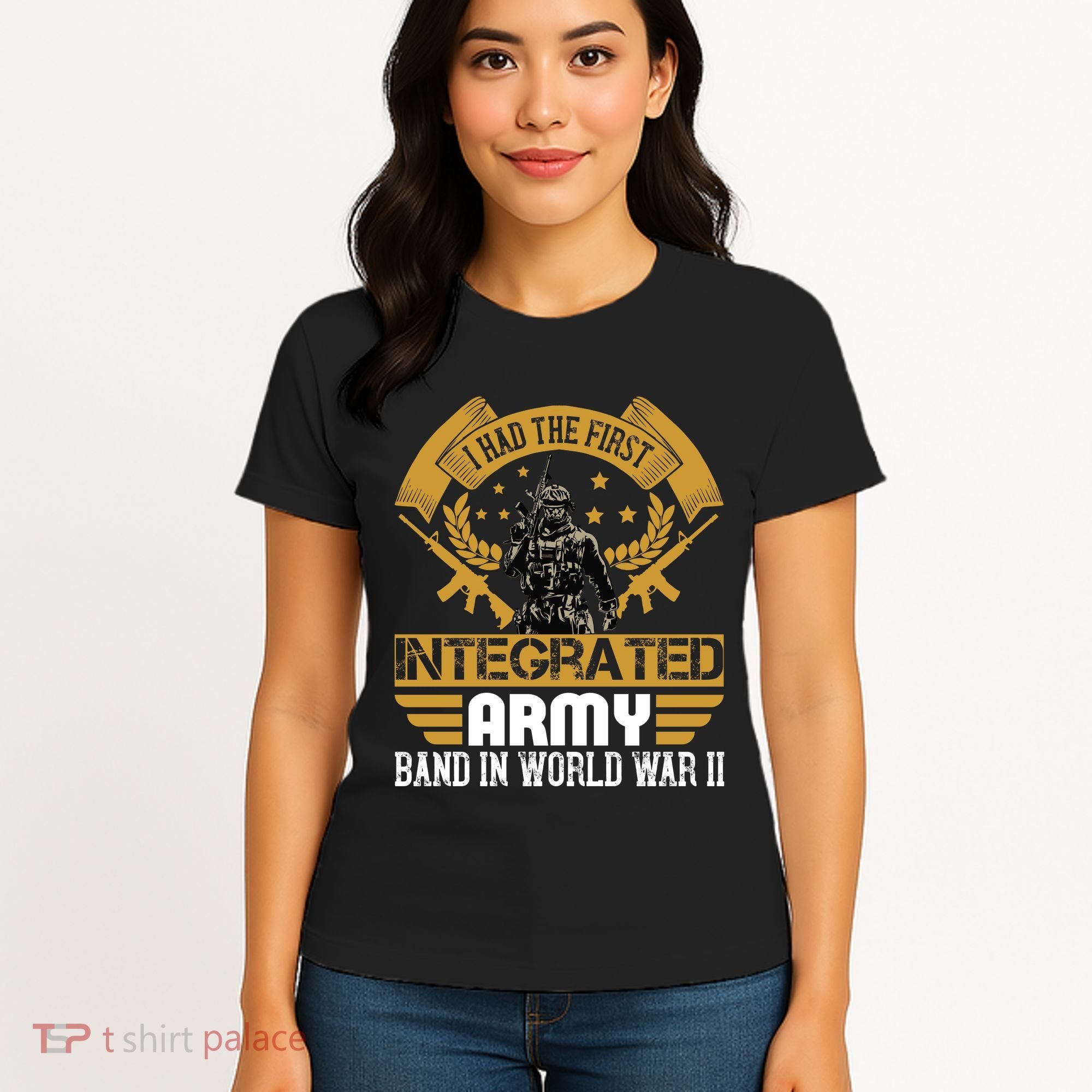I Had The First Integrated Army Band In World War II Women's T-Shirt
