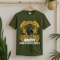 I Had The First Integrated Army Band In World War II T-Shirt thumb 2