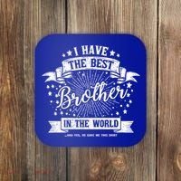 I Have The Best Brother In The World Meaningful Gift Coaster thumb 0