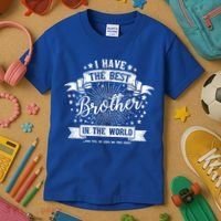 I Have The Best Brother In The World Meaningful Gift Kids T-Shirt thumb 3