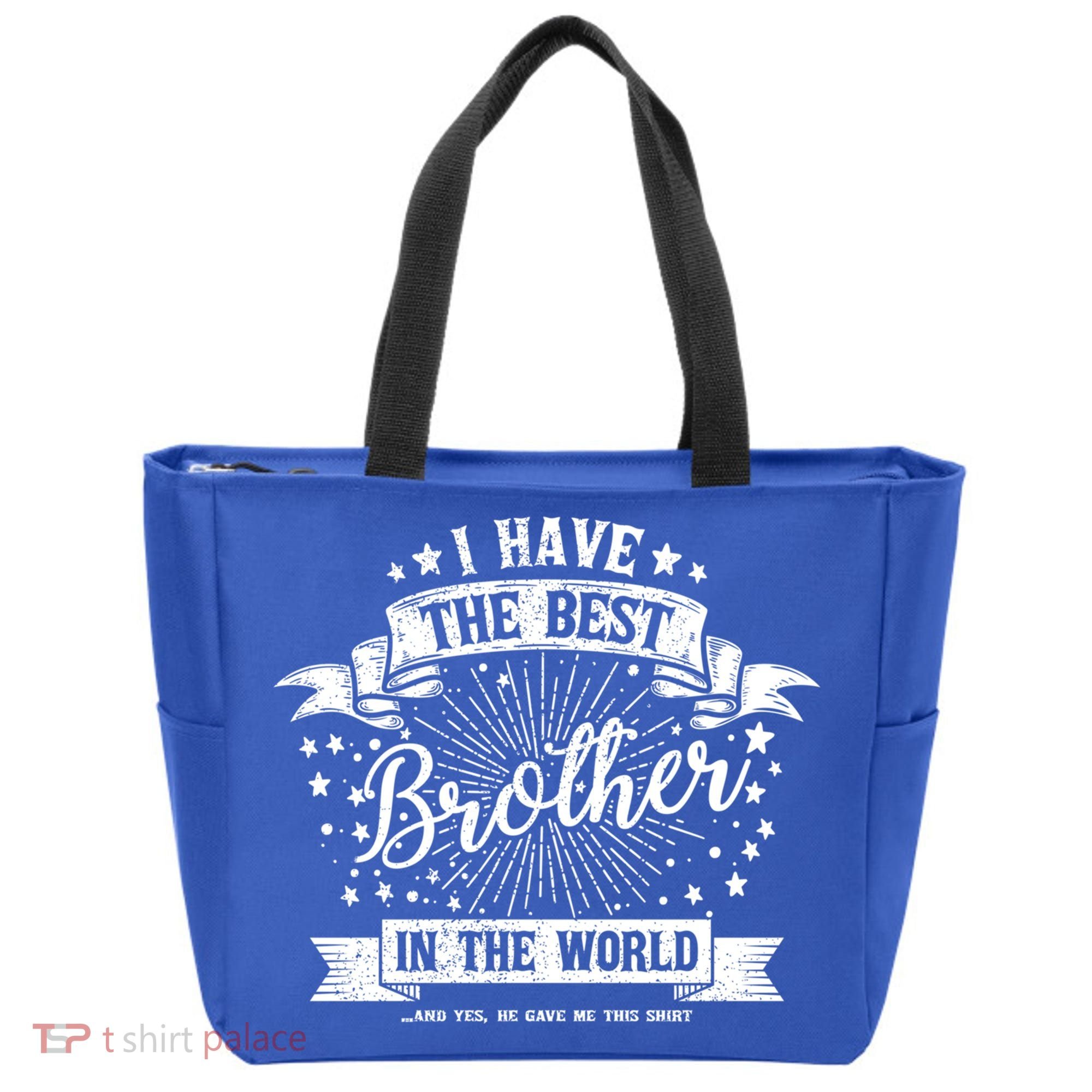 I Have The Best Brother In The World Meaningful Gift Tote Bag