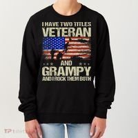 I Have Two Titles Veteran And Grampy And I Rock Them Both Women's Sweatshirt thumb 0