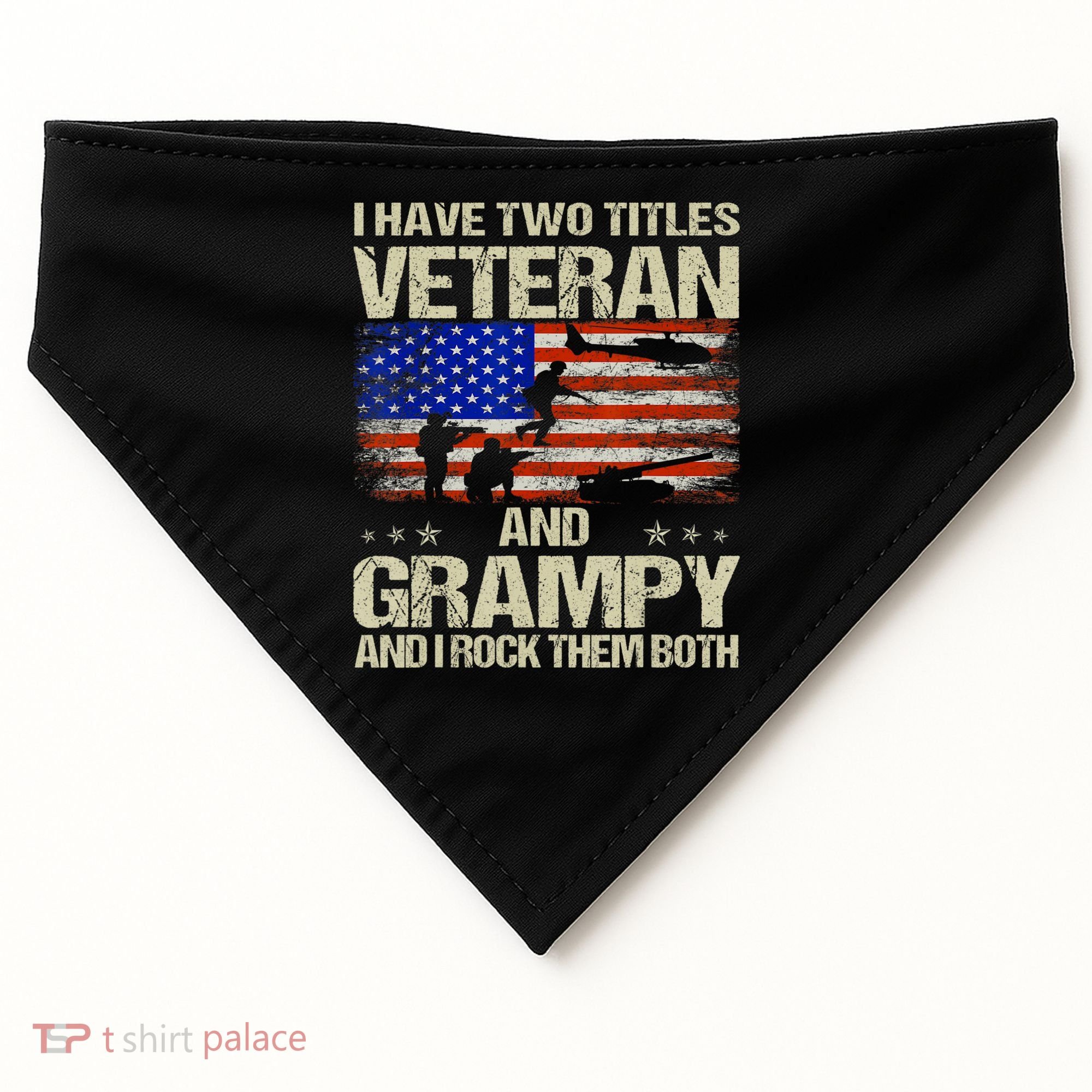 I Have Two Titles Veteran And Grampy And I Rock Them Both USA-Made Doggie Bandana