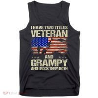 I Have Two Titles Veteran And Grampy And I Rock Them Both Tank Top thumb 0