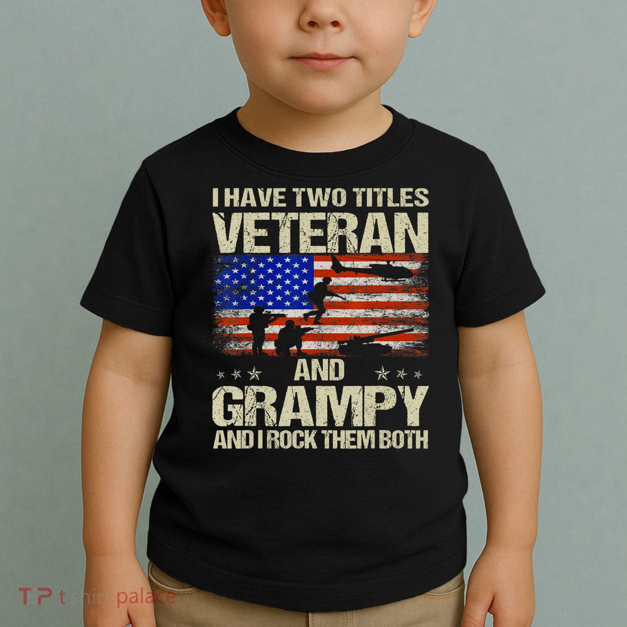 I Have Two Titles Veteran And Grampy And I Rock Them Both Toddler T-Shirt
