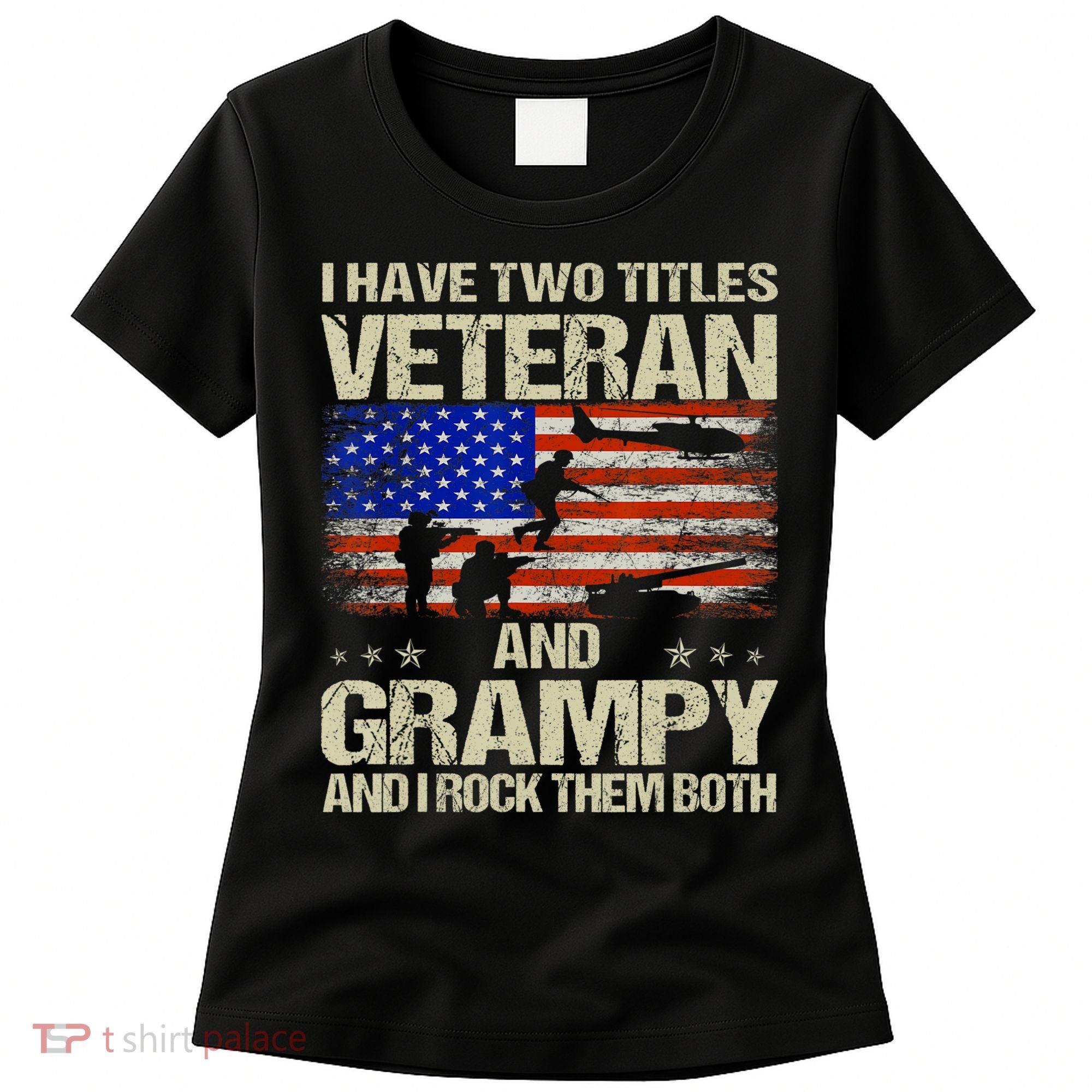 I Have Two Titles Veteran And Grampy And I Rock Them Both Women's T-Shirt