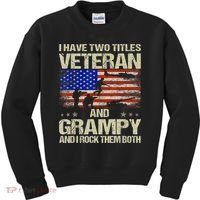 I Have Two Titles Veteran And Grampy And I Rock Them Both Kids Sweatshirt thumb 0