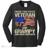 I Have Two Titles Veteran And Grampy And I Rock Them Both Kids Long Sleeve Shirt thumb 0