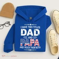 I Have Two Titles Dad And Papa Rock Them Both USA Hoodie thumb 4