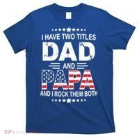 I Have Two Titles Dad And Papa Rock Them Both USA T-Shirt thumb 0