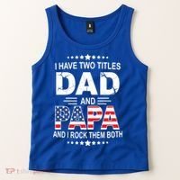 I Have Two Titles Dad And Papa Rock Them Both USA Tank Top thumb 2