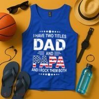 I Have Two Titles Dad And Papa Rock Them Both USA Tank Top thumb 4